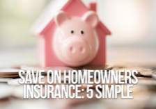 HOME-Save on Homeowners Insurance_ 5 Simple Tips